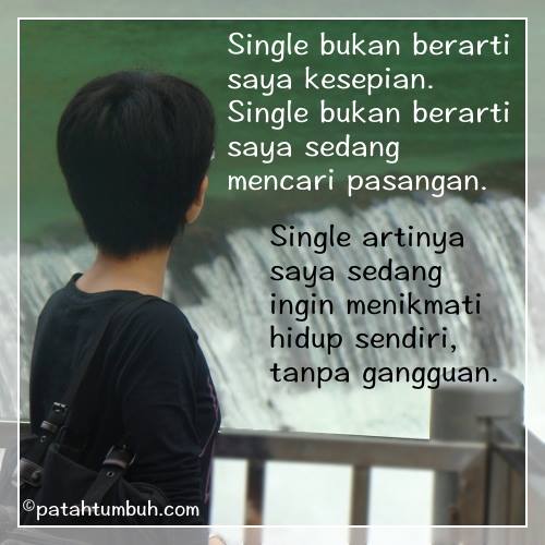 Status Happily Single Patah Tumbuh