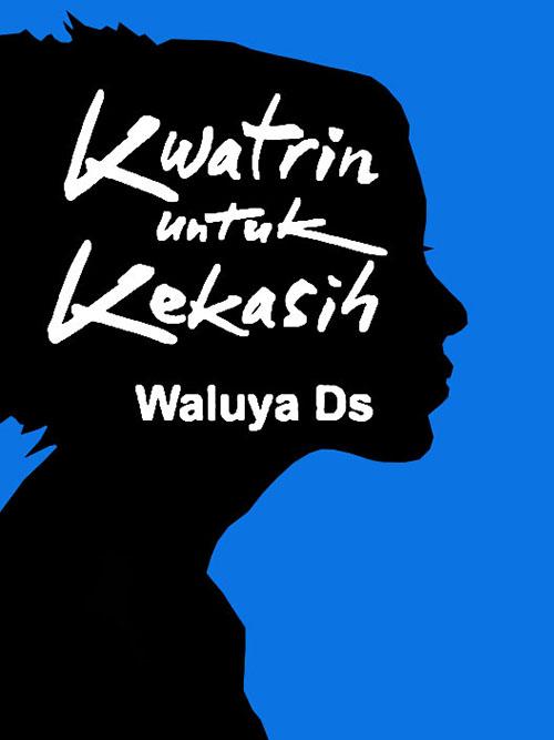 Buat Pencinta Puisi dan Penghayat Cinta: Book review untuk "Kwatrin untuk Kekasih"